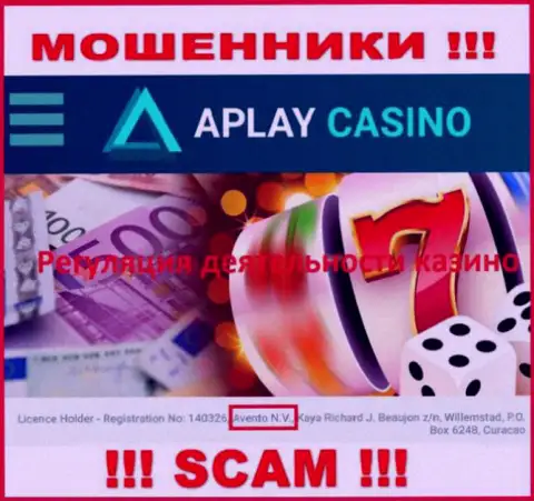 Офшорный регулятор: Avento N.V., лишь пособничает аферистам APlay Casino обворовывать