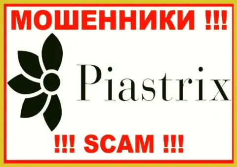 Piastrix - это ВОРЮГА ! SCAM !!!