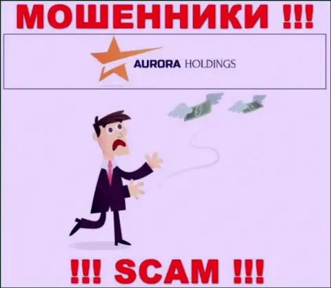 Не работайте совместно с жульнической дилинговой организацией Aurora Holdings, ограбят стопудово и Вас