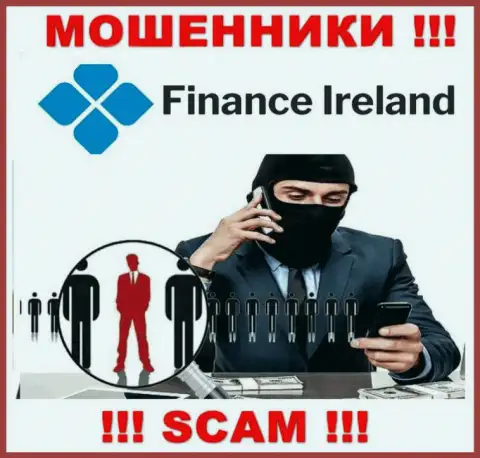Finance Ireland без особых усилий смогут развести Вас на денежные средства, БУДЬТЕ ОЧЕНЬ ОСТОРОЖНЫ не разговаривайте с ними