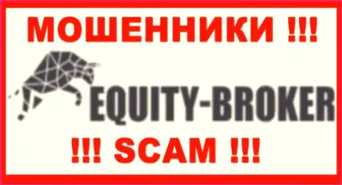 EquityBroker - это КИДАЛЫ ! Совместно сотрудничать опасно !!!