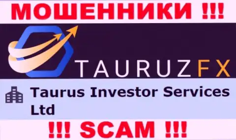 Информация про юр лицо обманщиков TauruzFX - Taurus Investor Services Ltd, не сохранит Вас от их загребущих лап