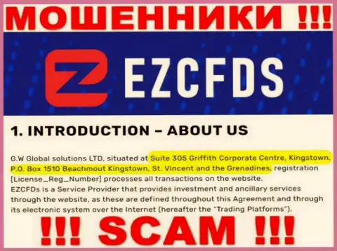 На онлайн-сервисе EZCFDS указан оффшорный адрес конторы - Suite 305 Griffith Corporate Centre, Kingstown, P.O. Box 1510 Beachmout Kingstown, St. Vincent and the Grenadines, будьте очень внимательны - это лохотронщики