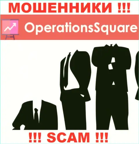 Изучив сайт мошенников Operation Square Вы не сможете отыскать никакой информации о их непосредственных руководителях