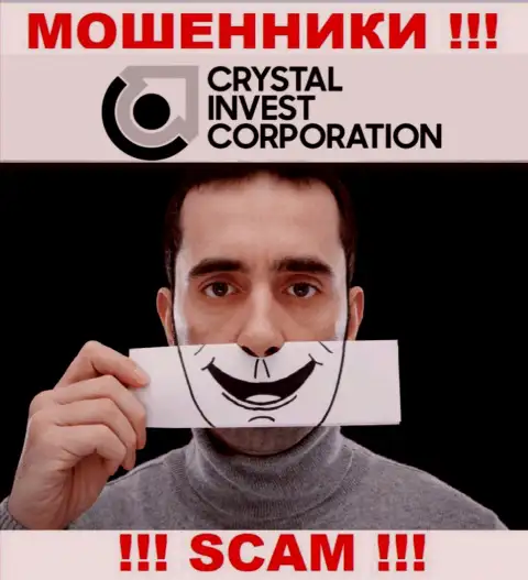Не доверяйте КристалИнвест Корпорэйшн - поберегите собственные денежные средства