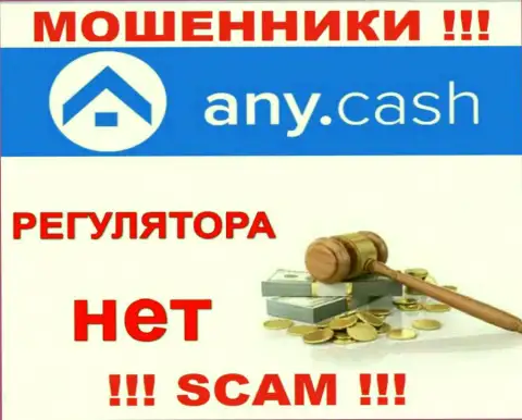 На информационном сервисе мошенников Any Cash Вы не отыщите инфы о их регуляторе, его просто НЕТ !!!