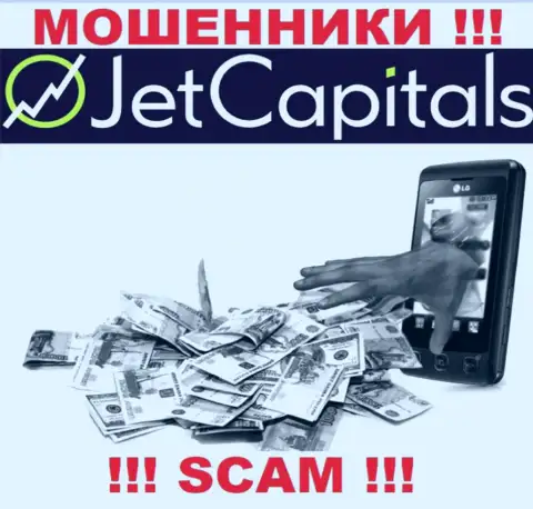 СЛИШКОМ ОПАСНО иметь дело с дилинговой компанией Jet Capitals, указанные internet-мошенники все время прикарманивают финансовые активы биржевых трейдеров