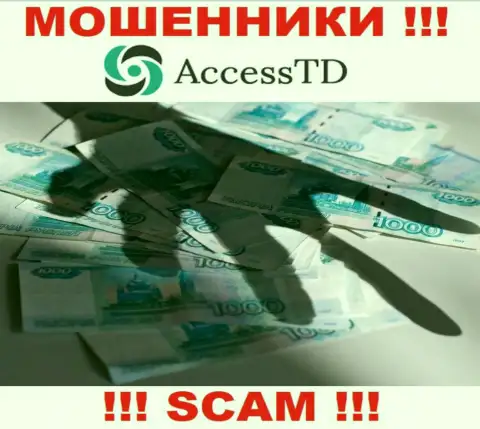 Не угодите в капкан к интернет-махинаторам AccessTD, потому что рискуете остаться без вложенных денежных средств