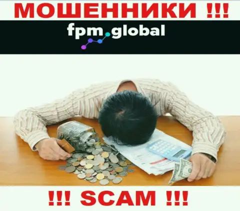 FPM Global раскрутили на финансовые вложения - пишите жалобу, Вам попробуют оказать помощь