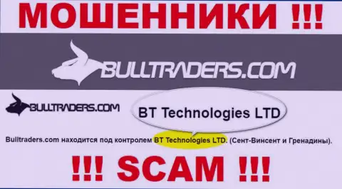 Организация, управляющая разводилами Bulltraders Com - это BT Technologies LTD